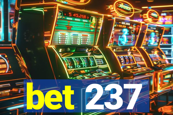 bet 237